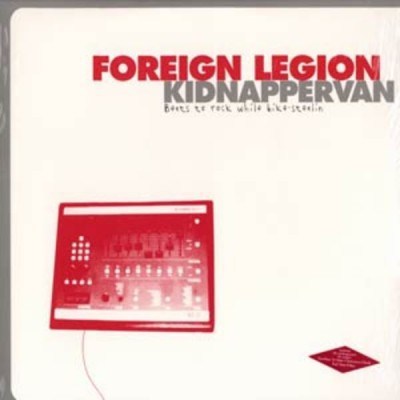 Foreign Legion - Kidnapper van: Beats to Rock While Bike-Stealin' - Tekst piosenki, lyrics | Tekściki.pl