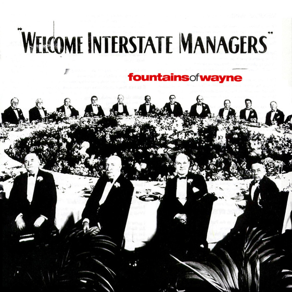 Fountains of Wayne - Welcome Interstate Managers - Tekst piosenki, lyrics | Tekściki.pl