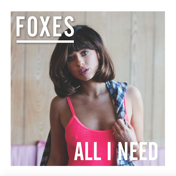 Foxes - All I Need - Tekst piosenki, lyrics | Tekściki.pl