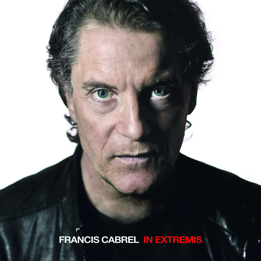 Francis Cabrel - In Extremis - Tekst piosenki, lyrics | Tekściki.pl