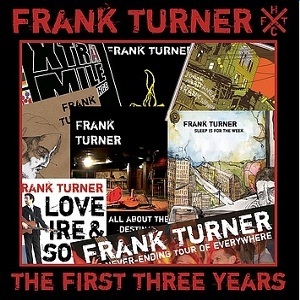 Frank Turner - The First Three Years - Tekst piosenki, lyrics | Tekściki.pl