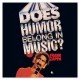 Frank Zappa - Does Humor Belong in Music? - Tekst piosenki, lyrics | Tekściki.pl