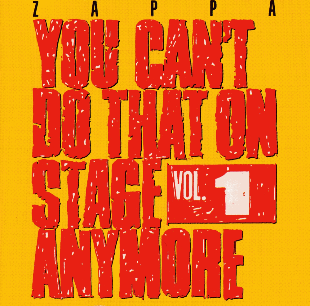 Frank Zappa - You Can't Do That On Stage Anymore, Vol. 1 - Tekst piosenki, lyrics | Tekściki.pl