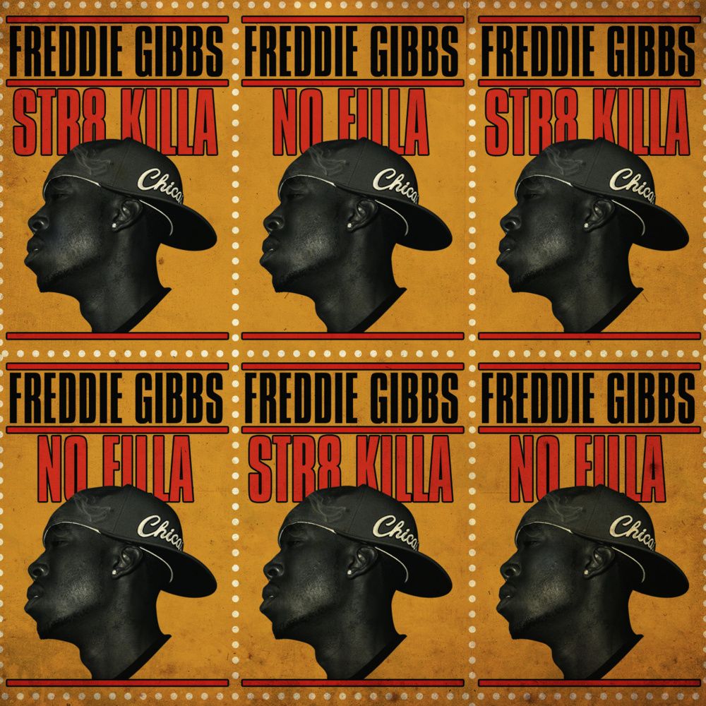 Freddie Gibbs - Str8 Killa No Filla - Tekst piosenki, lyrics | Tekściki.pl