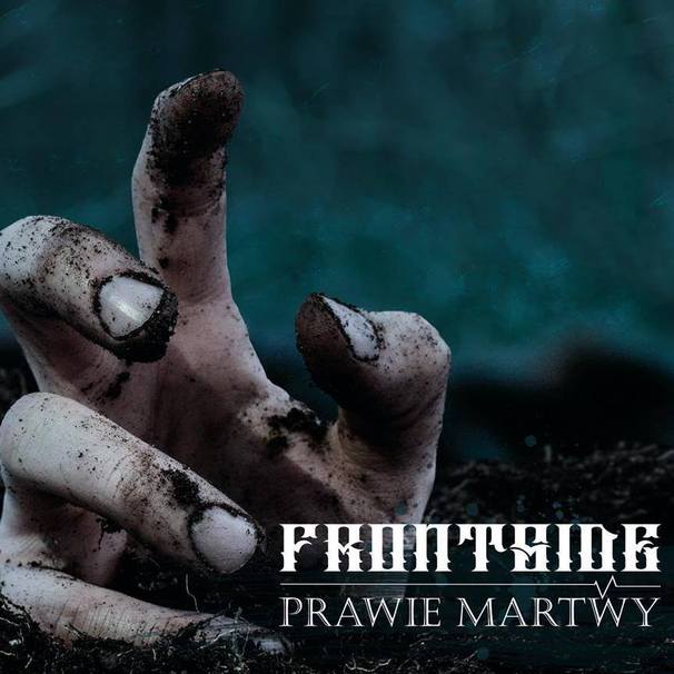 Frontside - Prawie martwy - Tekst piosenki, lyrics | Tekściki.pl