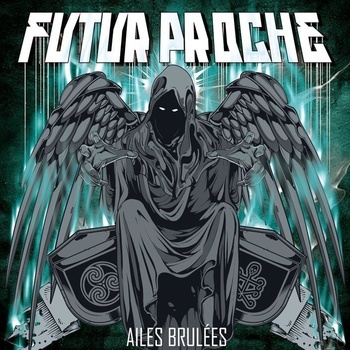Futur Proche - Ailes Brûlées - Tekst piosenki, lyrics | Tekściki.pl