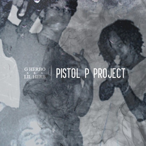 G Herbo - Pistol P Project - Tekst piosenki, lyrics | Tekściki.pl