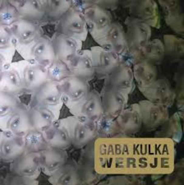 Gaba Kulka - Wersje - Tekst piosenki, lyrics | Tekściki.pl
