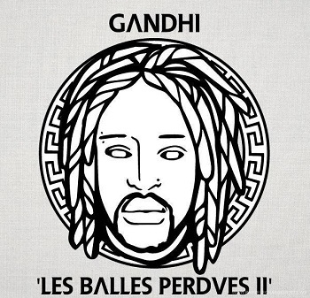 Gandhi - Les Balles Perdues 2 - Tekst piosenki, lyrics | Tekściki.pl