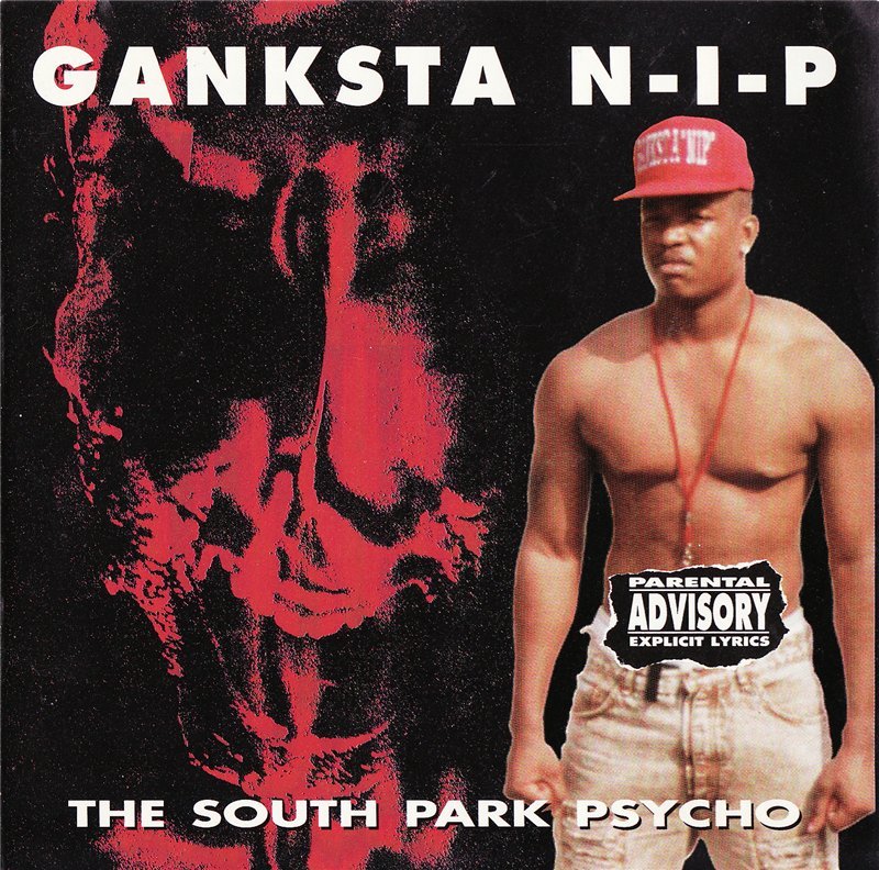 Ganksta NIP - The South Park Psycho - Tekst piosenki, lyrics | Tekściki.pl