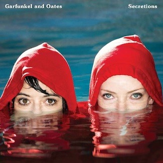 Garfunkel & Oates - Secretions - Tekst piosenki, lyrics | Tekściki.pl