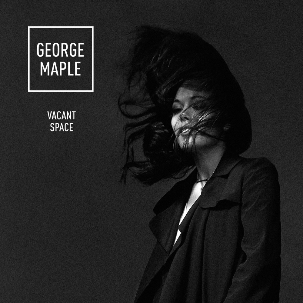 George Maple - Vacant Space EP - Tekst piosenki, lyrics | Tekściki.pl