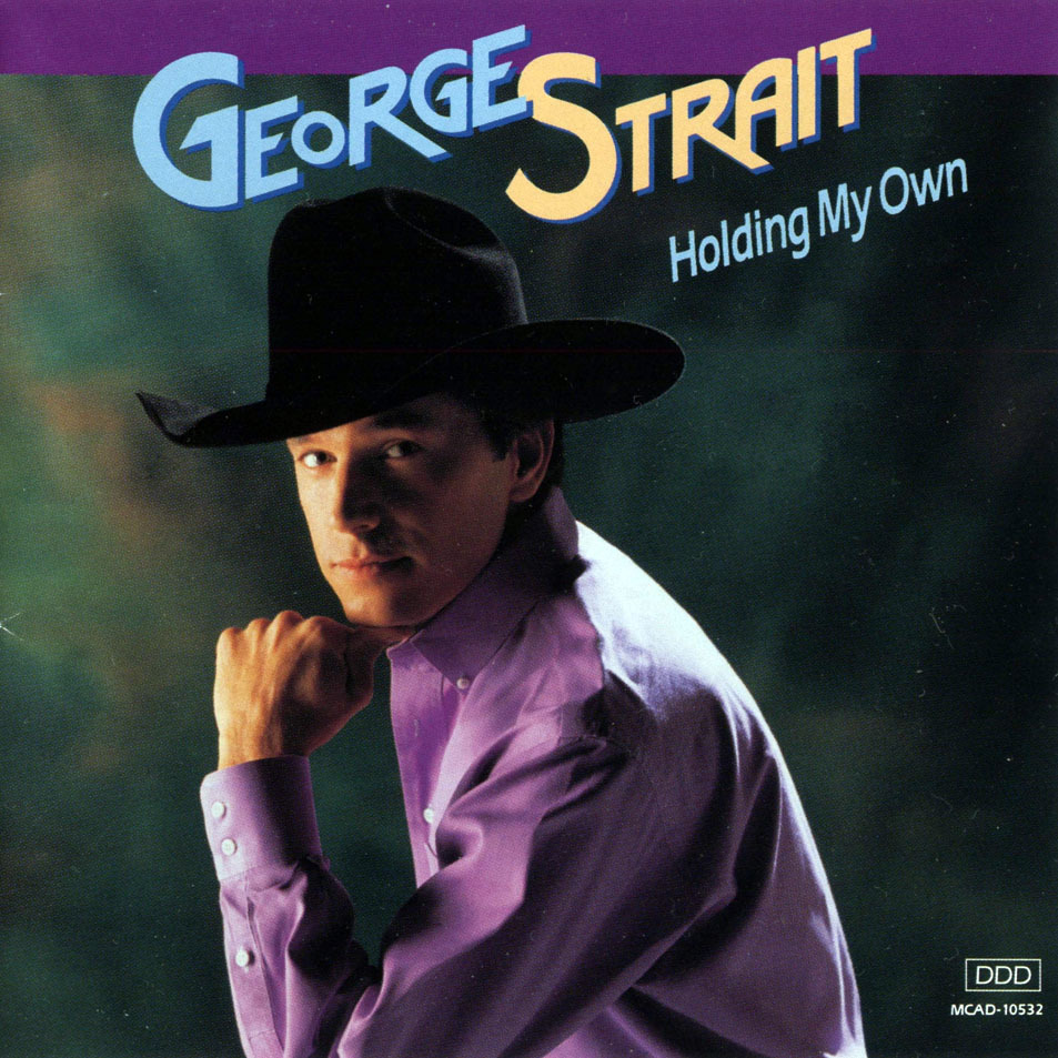 George Strait - Holding My Own - Tekst piosenki, lyrics | Tekściki.pl