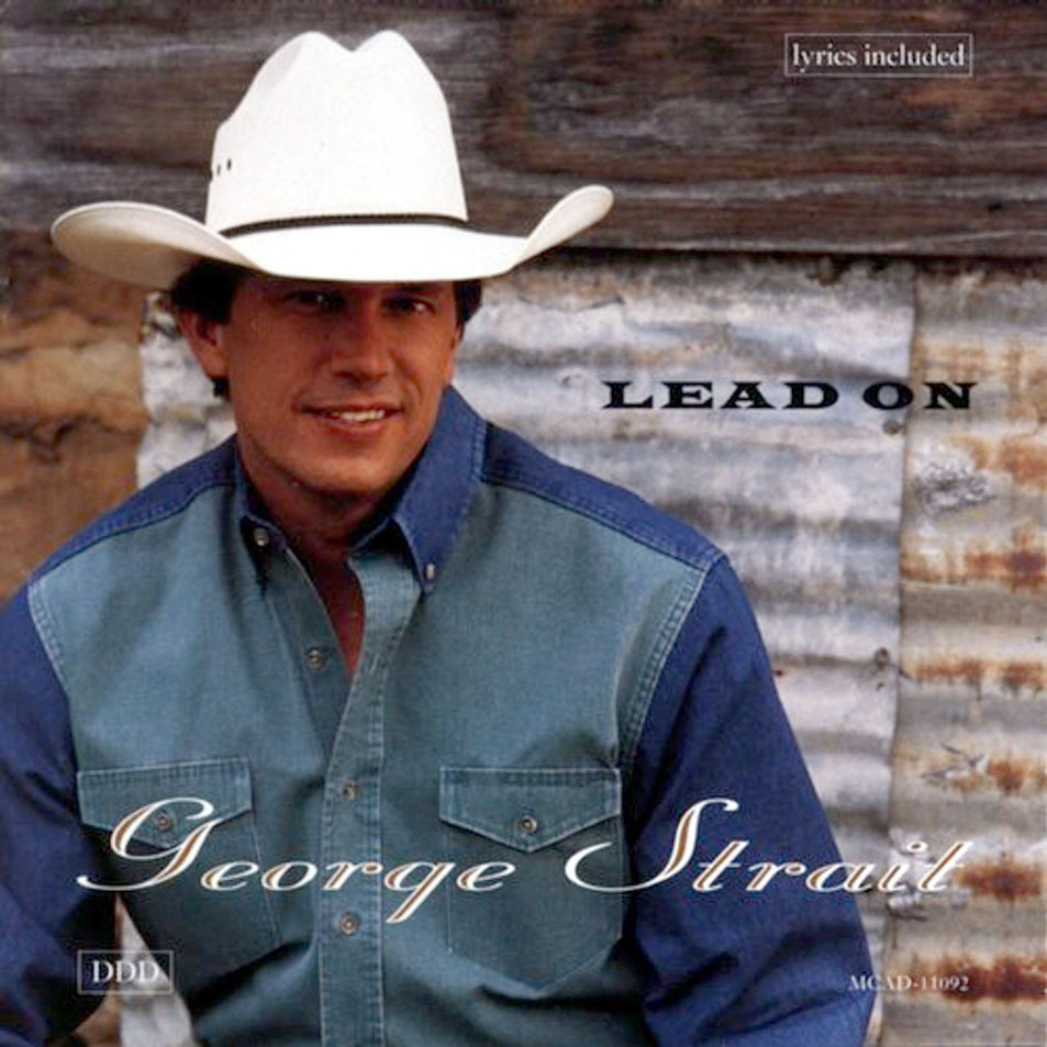 George Strait - Lead On - Tekst piosenki, lyrics | Tekściki.pl