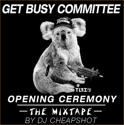 Get Busy Committee - Opening Ceremony, The Mixtape - Tekst piosenki, lyrics | Tekściki.pl