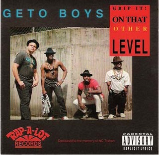 Geto Boys - Grip It! On That Other Level - Tekst piosenki, lyrics | Tekściki.pl