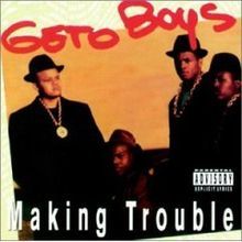 Geto Boys - Making Trouble - Tekst piosenki, lyrics | Tekściki.pl