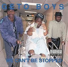 Geto Boys - We Can't Be Stopped - Tekst piosenki, lyrics | Tekściki.pl