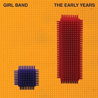 Girl Band - The Early Years EP - Tekst piosenki, lyrics | Tekściki.pl
