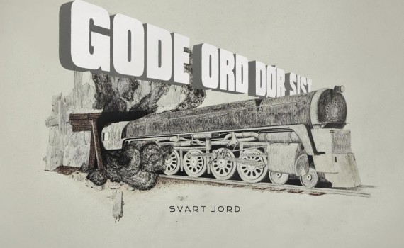 Gode Ord Dør Sist - Svart Jord - Tekst piosenki, lyrics | Tekściki.pl