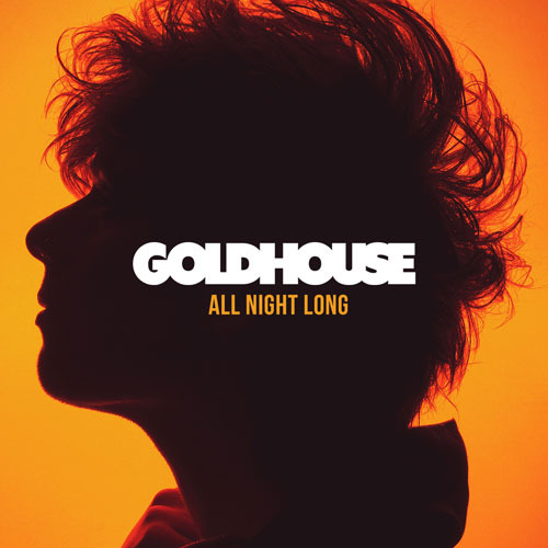 GOLDHOUSE - All Night Long - Tekst piosenki, lyrics | Tekściki.pl