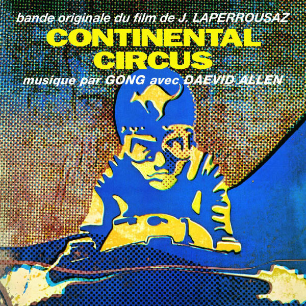 Gong - Continental Circus - Tekst piosenki, lyrics | Tekściki.pl