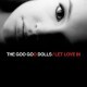 Goo Goo Dolls - Let Love In - Tekst piosenki, lyrics | Tekściki.pl