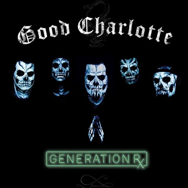 Good Charlotte - Generation Rx - Tekst piosenki, lyrics | Tekściki.pl
