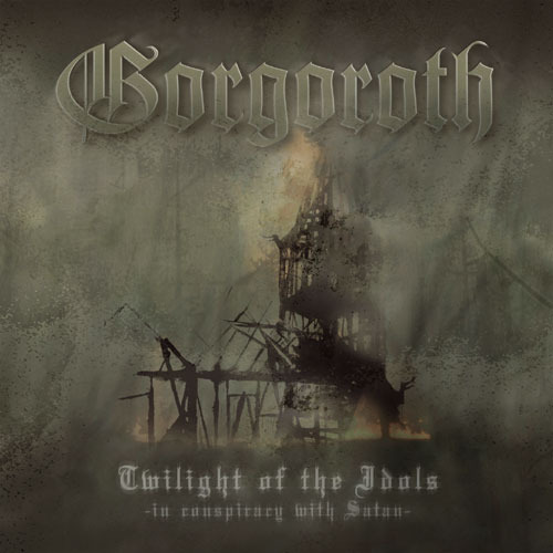 Gorgoroth - Twilight of the Idols (In Conspiracy with Satan) - Tekst piosenki, lyrics | Tekściki.pl