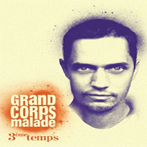 Grand Corps Malade - 3ème Temps - Tekst piosenki, lyrics | Tekściki.pl