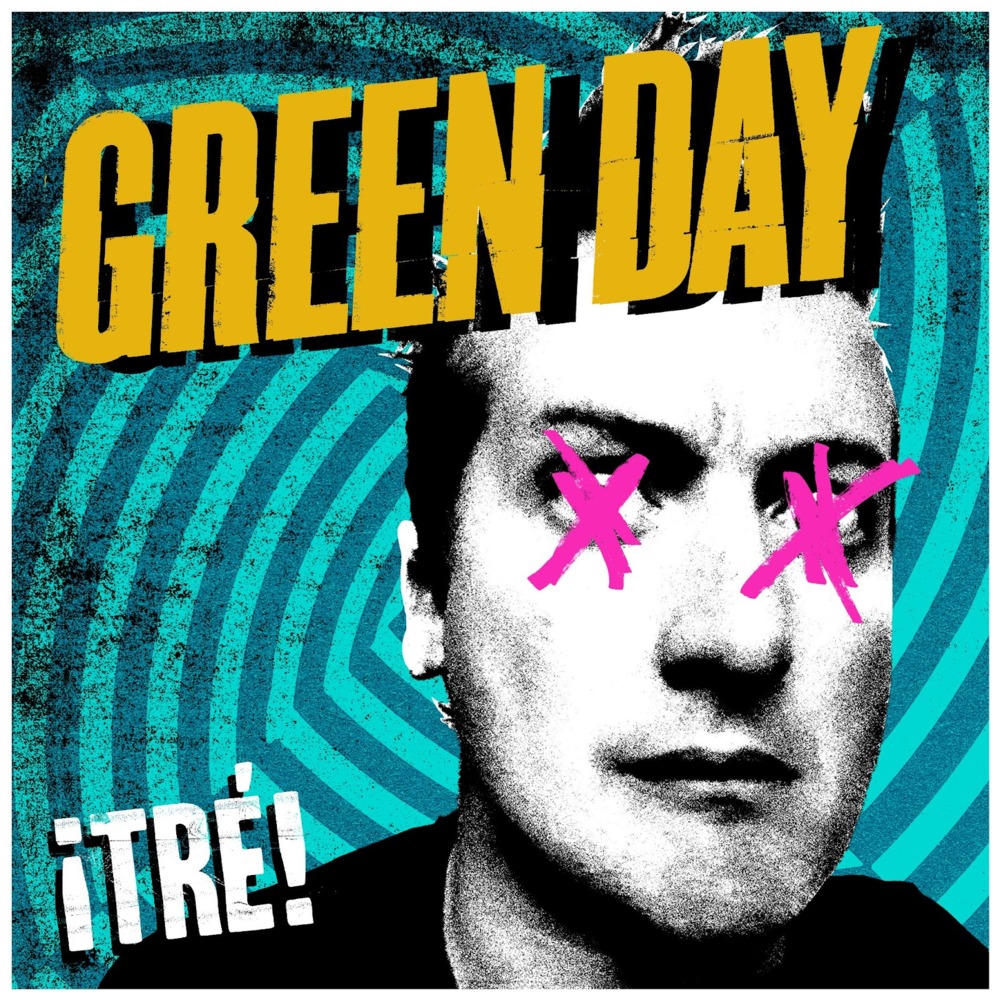 Green Day - ¡Tré! - Tekst piosenki, lyrics | Tekściki.pl