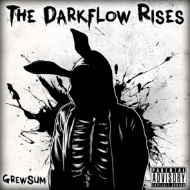 GrewSum - The Darkflow Rises - Tekst piosenki, lyrics | Tekściki.pl