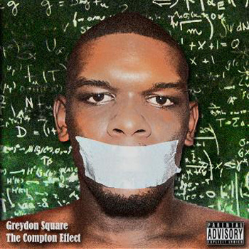 Greydon Square - The Compton Effect - Tekst piosenki, lyrics | Tekściki.pl