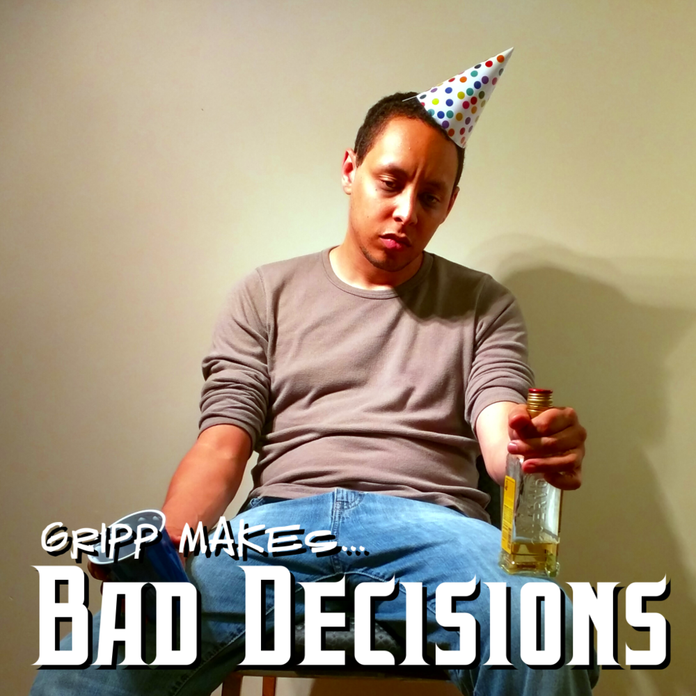 Gripp - Gripp Makes... Bad Decisions - Tekst piosenki, lyrics | Tekściki.pl