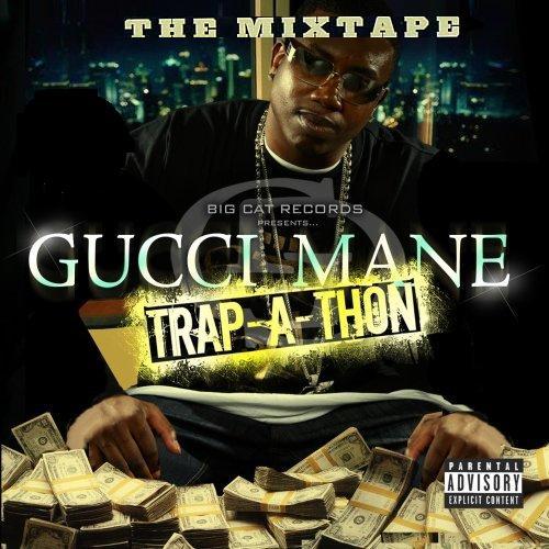 Gucci Mane - Trap-A-Thon - Tekst piosenki, lyrics | Tekściki.pl