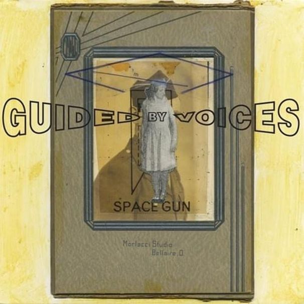Guided by Voices - Space Gun - Tekst piosenki, lyrics | Tekściki.pl