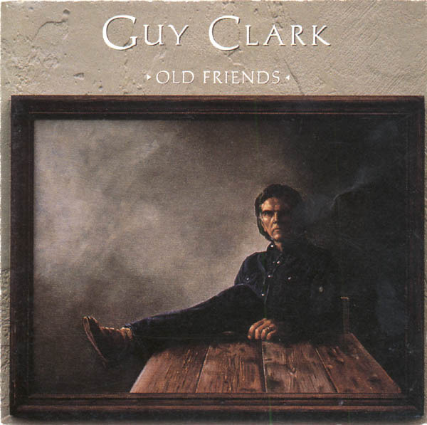 Guy Clark - Old Friends - Tekst piosenki, lyrics | Tekściki.pl