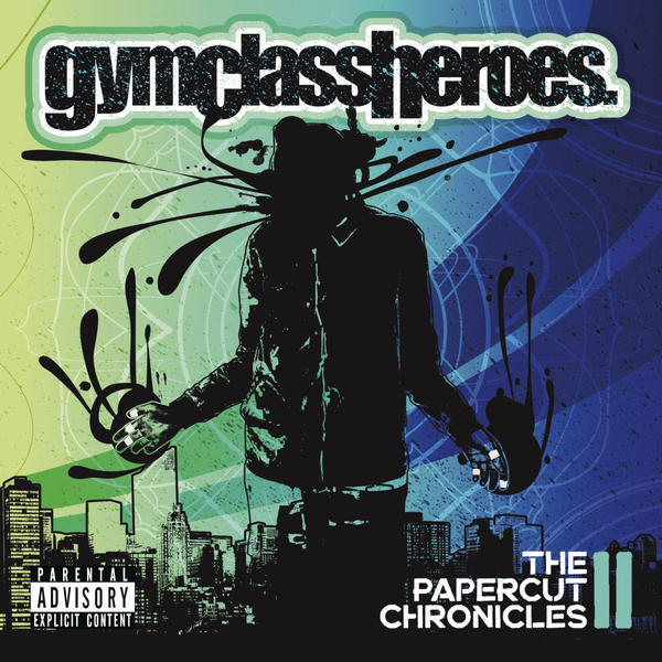 Gym Class Heroes - The Papercut Chronicles II - Tekst piosenki, lyrics | Tekściki.pl