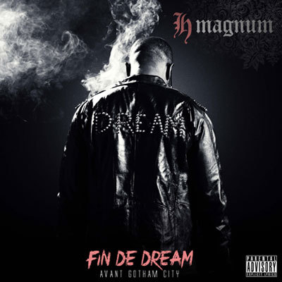 H Magnum - Fin de Dream - Tekst piosenki, lyrics | Tekściki.pl