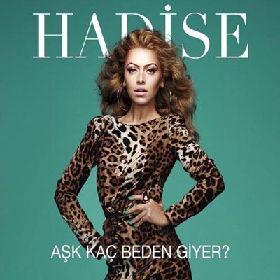 Hadise - Aşk Kaç Beden Giyer? - Tekst piosenki, lyrics | Tekściki.pl