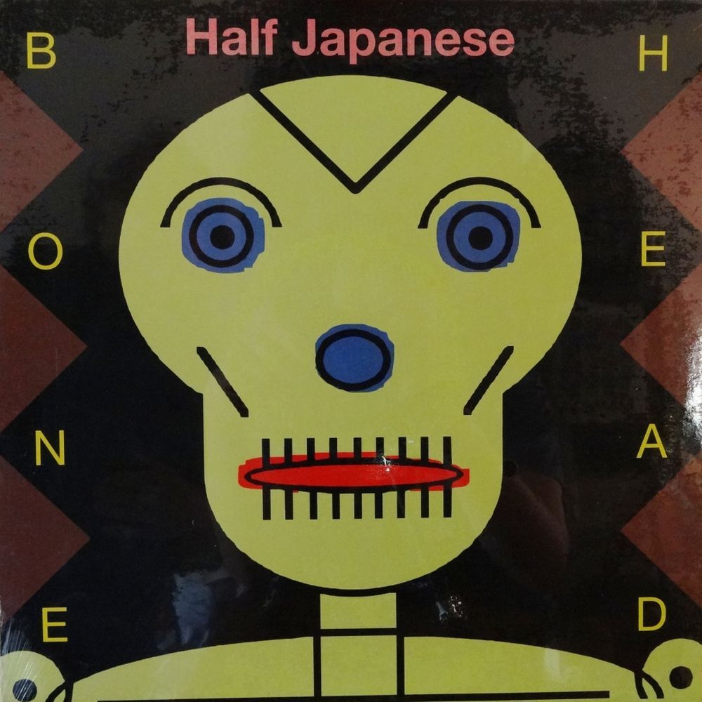 Half Japanese - Bone Head - Tekst piosenki, lyrics | Tekściki.pl