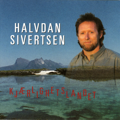 Halvdan Sivertsen - Kjærlighetslandet - Tekst piosenki, lyrics | Tekściki.pl