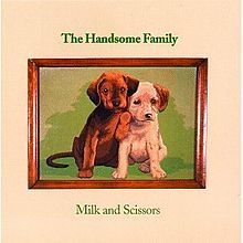 Handsome Family - Milk and Scissors - Tekst piosenki, lyrics | Tekściki.pl