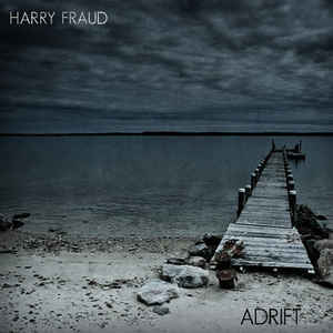 Harry Fraud - Adrift - Tekst piosenki, lyrics | Tekściki.pl