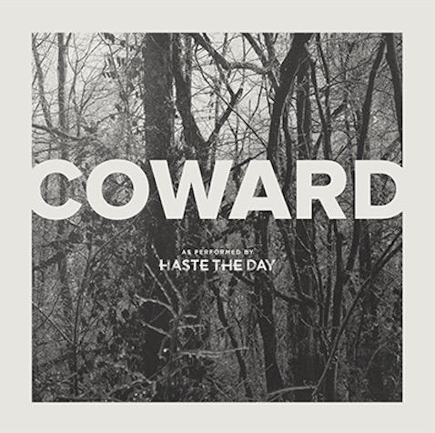 Haste The Day - Coward - Tekst piosenki, lyrics | Tekściki.pl
