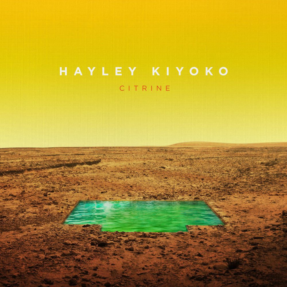 Hayley Kiyoko - Citrine EP - Tekst piosenki, lyrics | Tekściki.pl