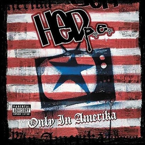 (hed) P.E. - Only in Amerika - Tekst piosenki, lyrics | Tekściki.pl