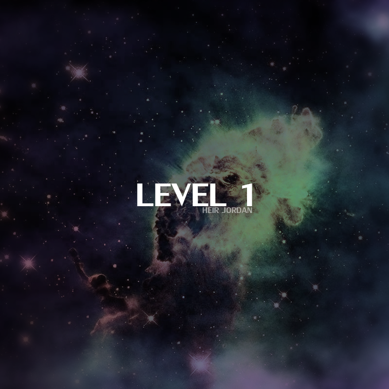 Heir Jordan Music - Level 1 - Tekst piosenki, lyrics | Tekściki.pl