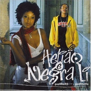 Helião e Negra Li - Guerreiro, Guerreira - Tekst piosenki, lyrics | Tekściki.pl