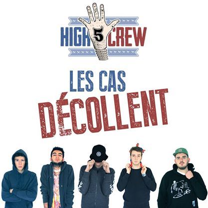 High Five Crew - Les cas décollent - Tekst piosenki, lyrics | Tekściki.pl